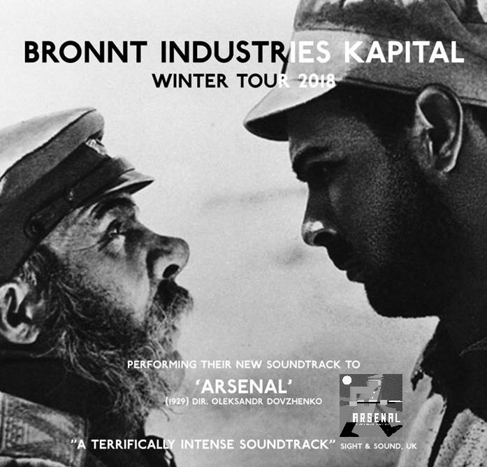 “ARSENAL” (Oleksandr Dovzhenko, 1928) with live soundtrack by BRONNT INDUSTRIES KAPITAL (Bristol)