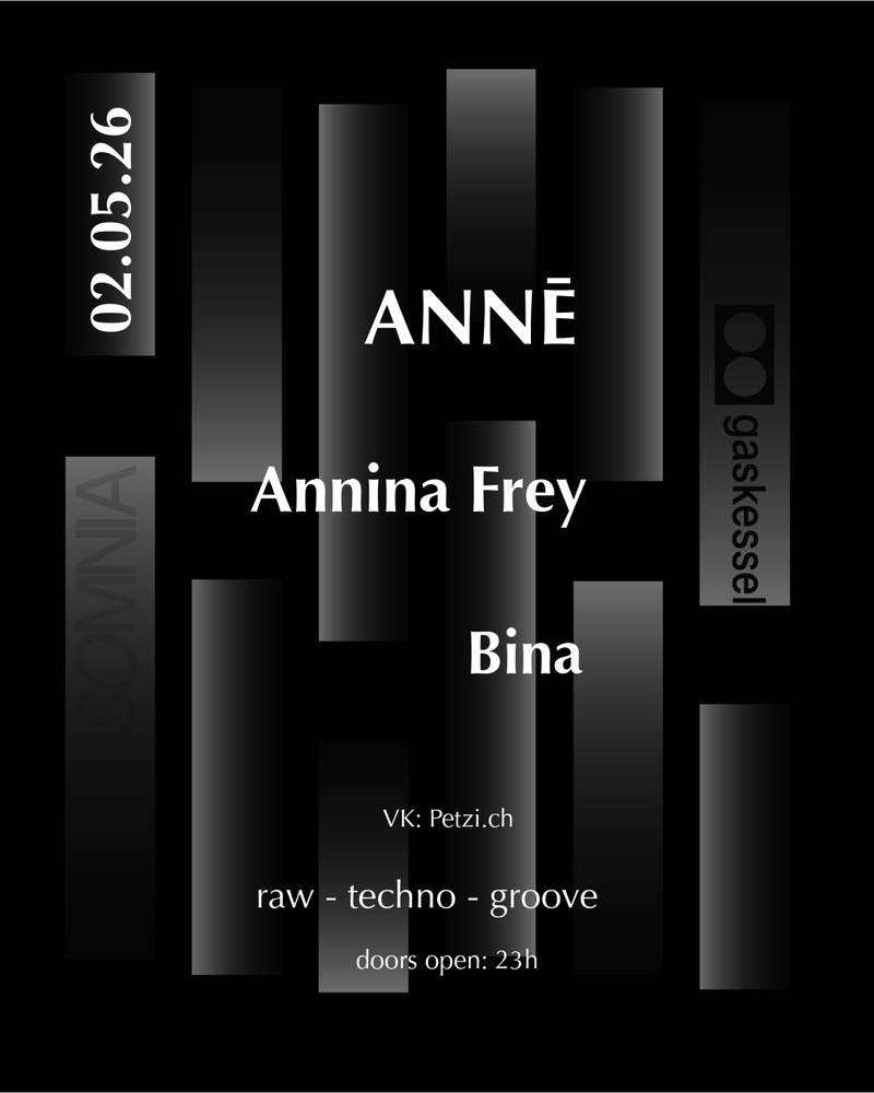 Somnia w/ Annē (GRC) Annina Frey, Bina