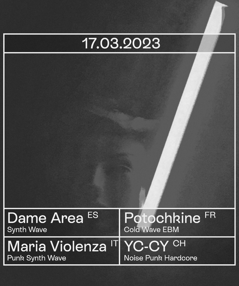 Dame Area (ES), Maria Violenza (IT), Potochkine (FR) & YC-CY (CH)