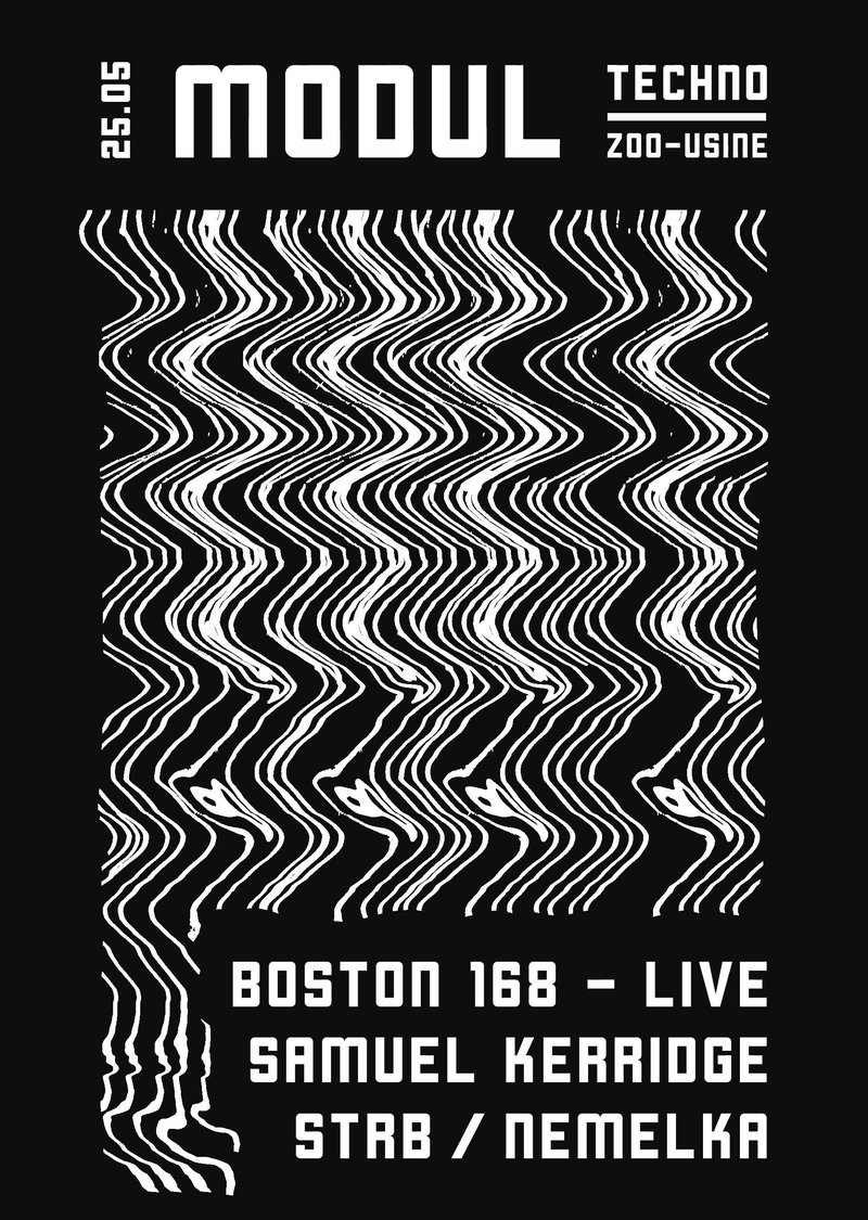 MODUL w/ Boston 168 & Samuel Kerridge | Techno
