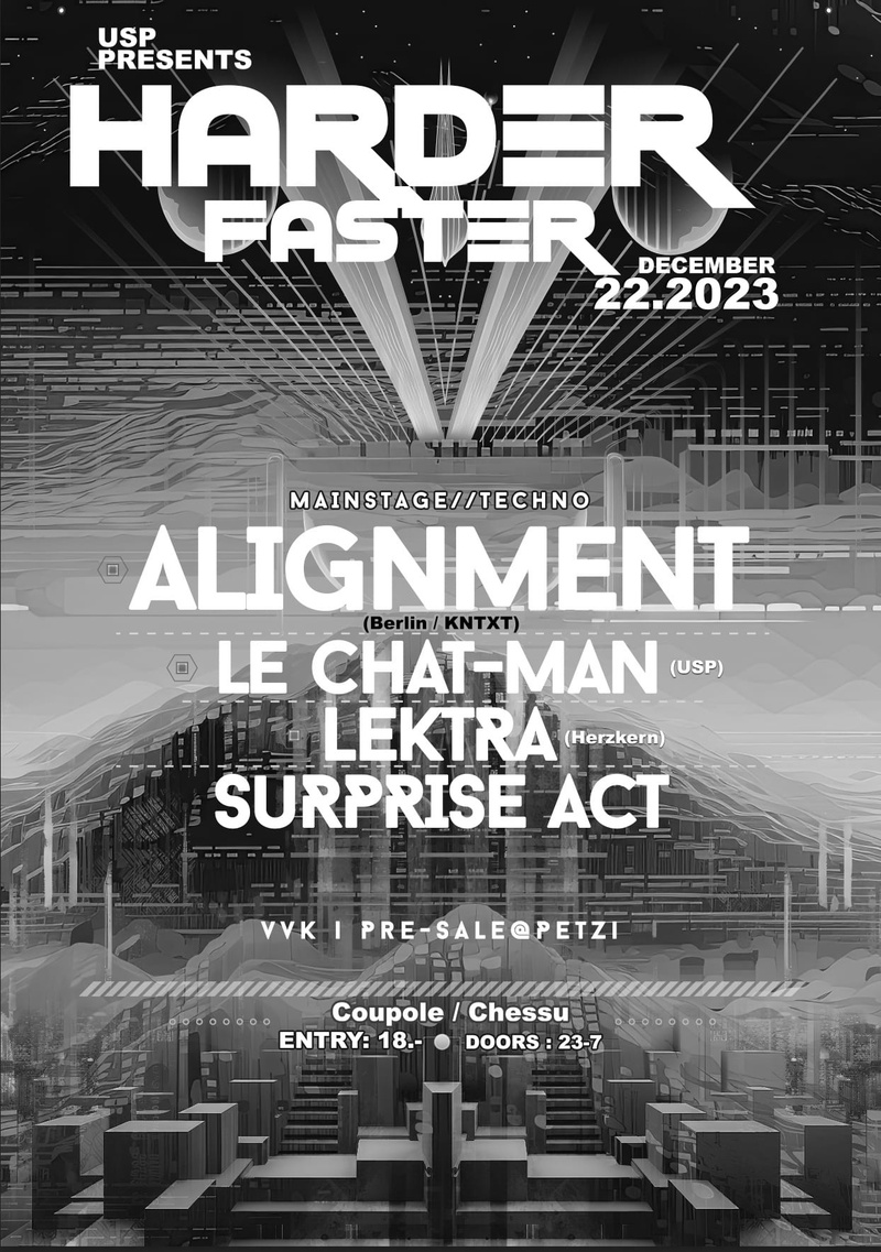 HARDER FASTER: ALIGNMENT (KNTXT), LE CHAT-MAN (USP) & MORE