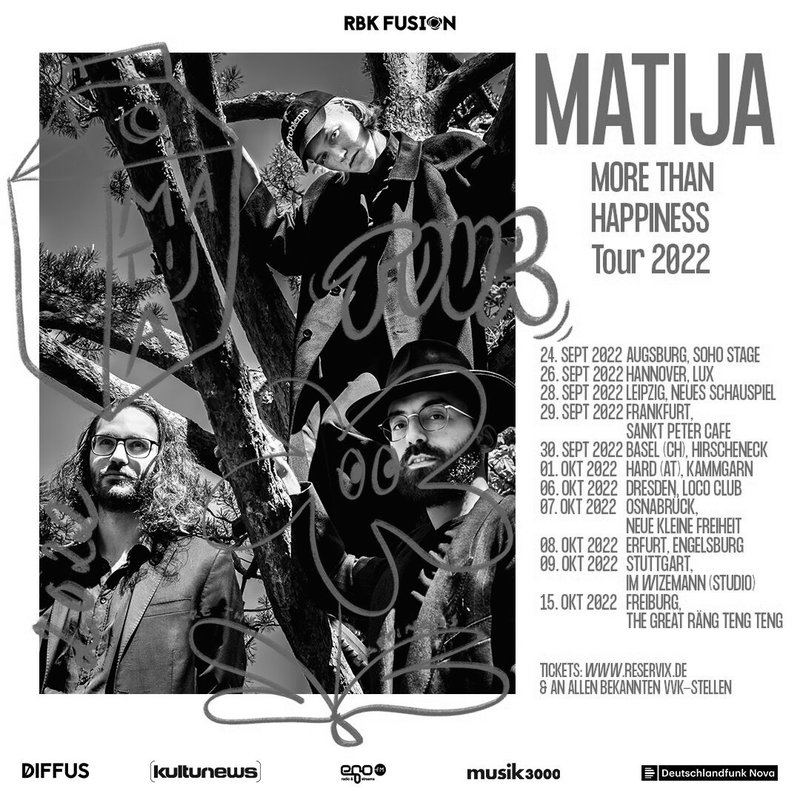 MATIJA -  More Than Happiness Tour 2022 - Basel